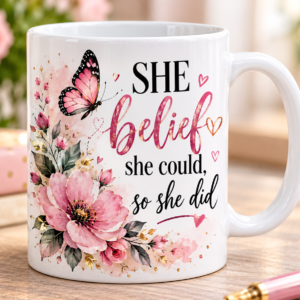 White Premium Ceramic Mug - "She belief she could pink"