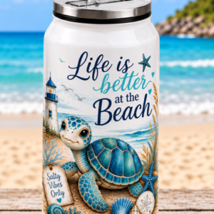 Stainless steel Can "Life is better at the Beach"